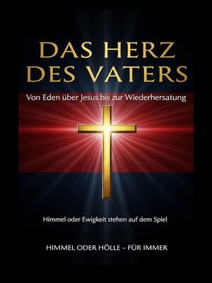cover image of DAS HERZ DES VATERS